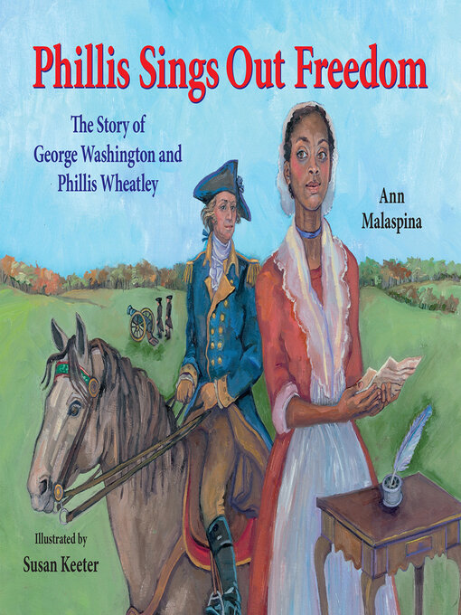 Title details for Phillis Sings Out Freedom by Ann Malaspina - Wait list